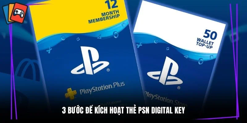 3 bước để kích hoạt thẻ PSN Digital Key