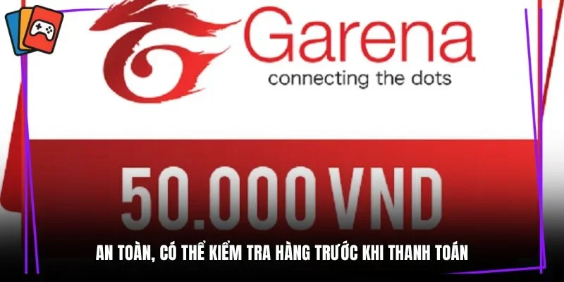 An toàn, có thể kiểm tra hàng trước khi thanh toán