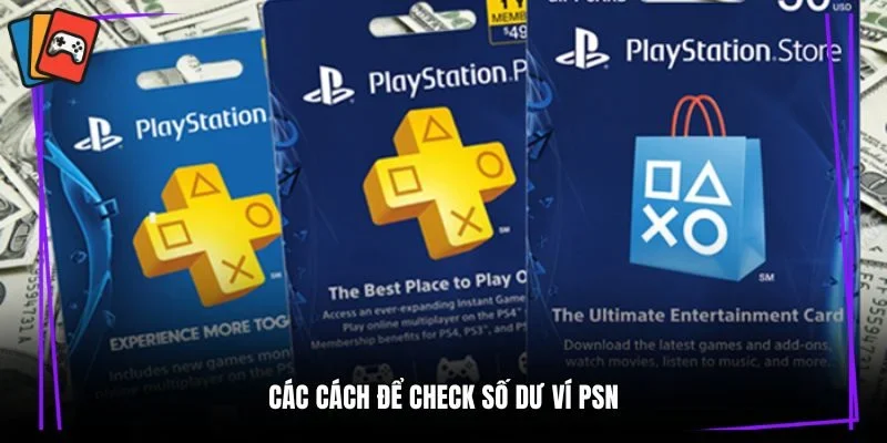 Các cách để check số dư ví PSN