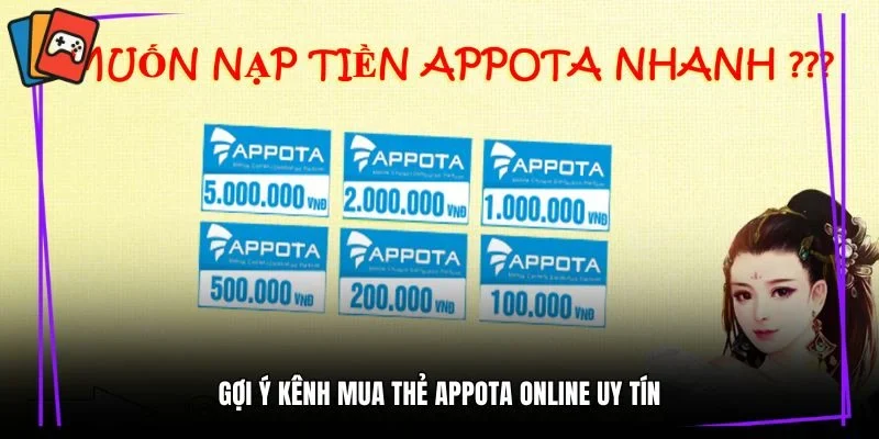 Gợi ý kênh mua thẻ Appota online uy tín