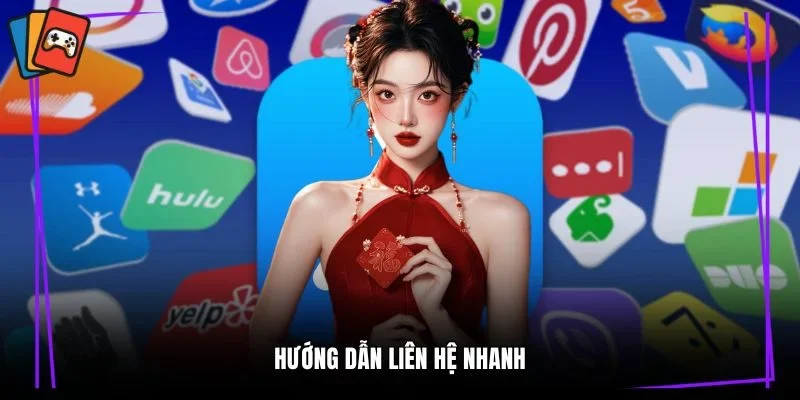 Hướng dẫn liên hệ nhanh