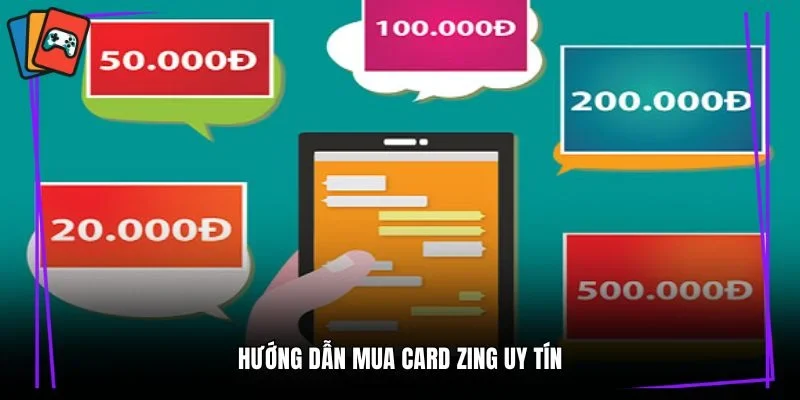 Hướng dẫn mua card Zing uy tín