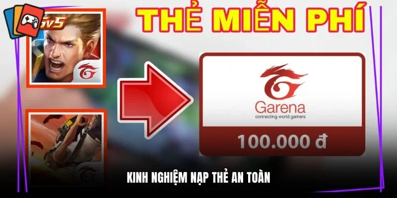 Kinh nghiệm nạp thẻ an toàn