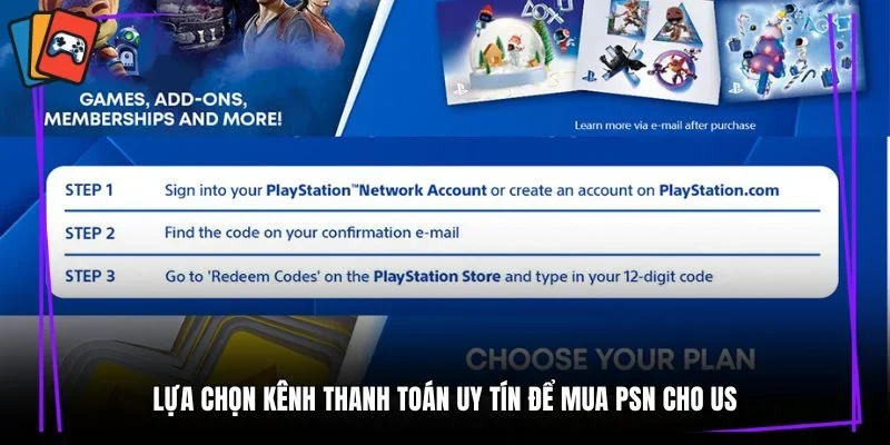 Lựa chọn kênh thanh toán uy tín để mua PSN cho US