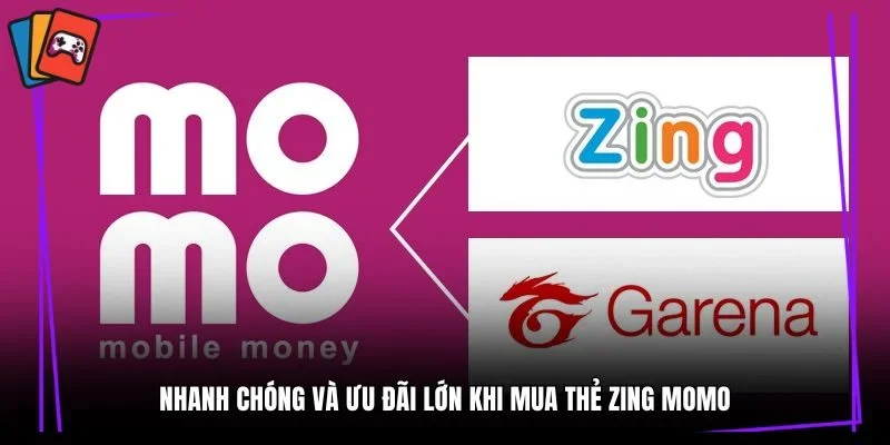 Nhanh chóng và ưu đãi lớn khi mua thẻ Zing Momo