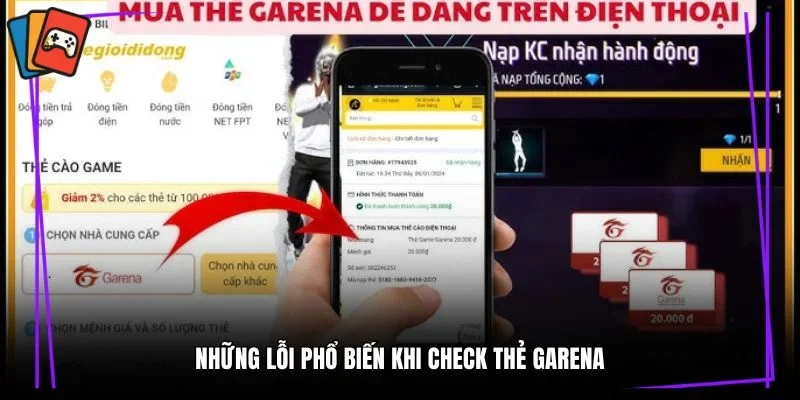 Những lỗi phổ biến khi check thẻ Garena