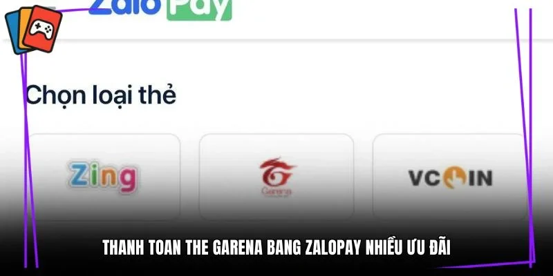 Thanh toan the garena bang zalopay nhiều ưu đãi