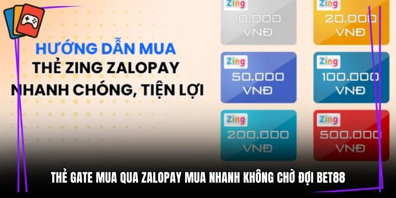 Thẻ gate mua qua zalopay
