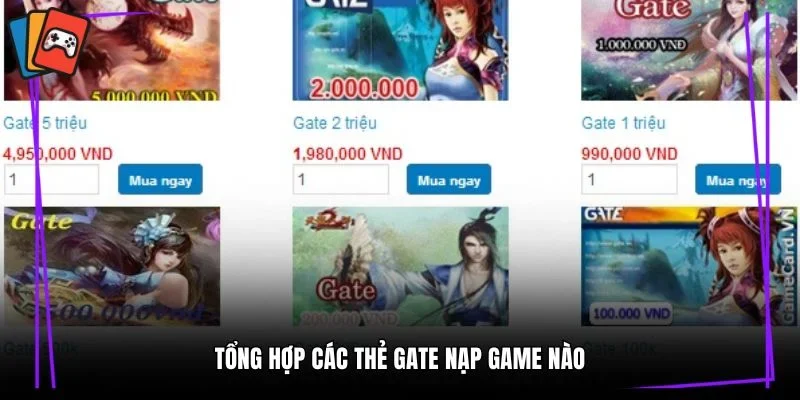 Tổng hợp các thẻ gate nạp game nào