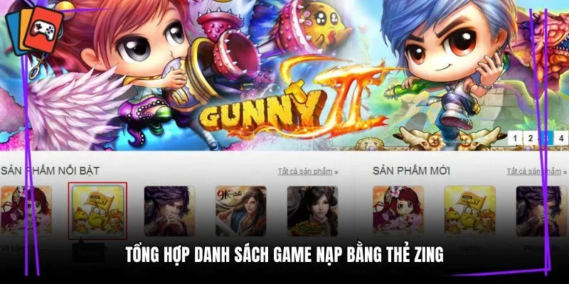 Tổng hợp danh sách game nạp bằng thẻ zing