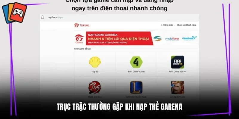 Trục trặc thường gặp khi nạp thẻ Garena