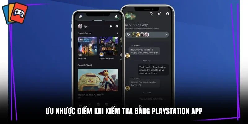 Ưu nhược điểm khi kiểm tra bằng PlayStation App
